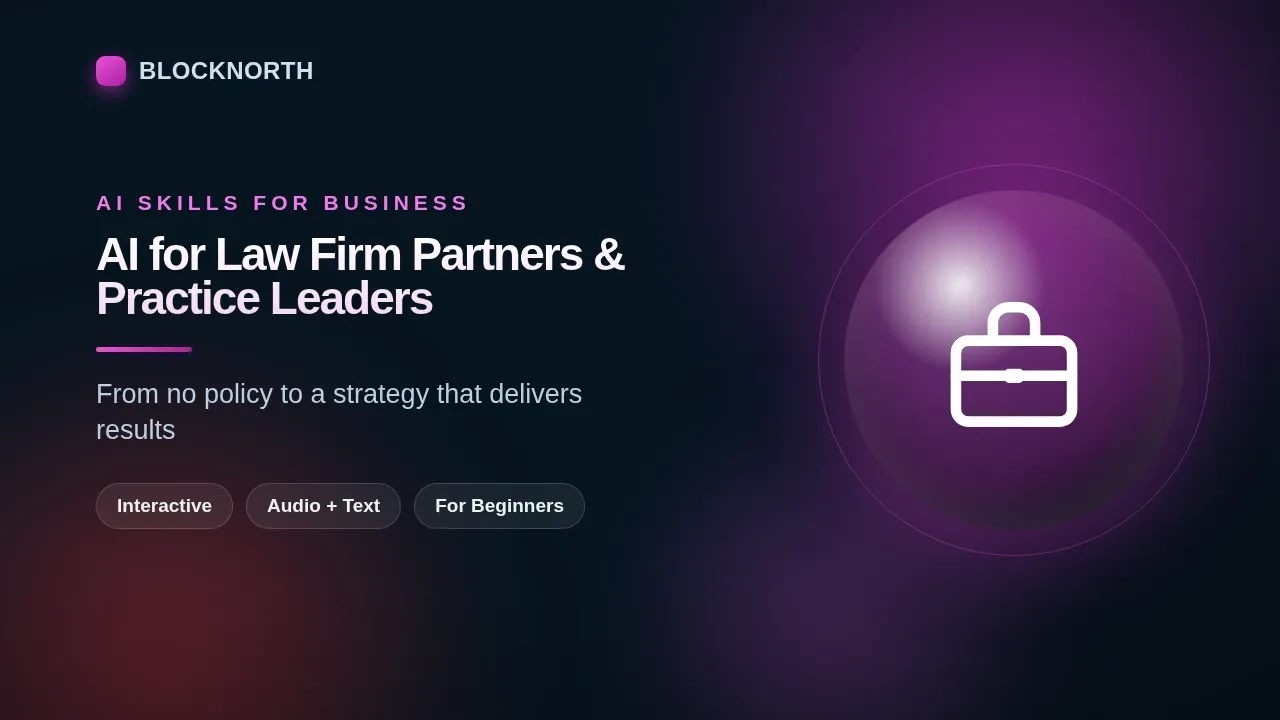 AI for Law Firm Partners & Practice Leaders, online course for legal teams
