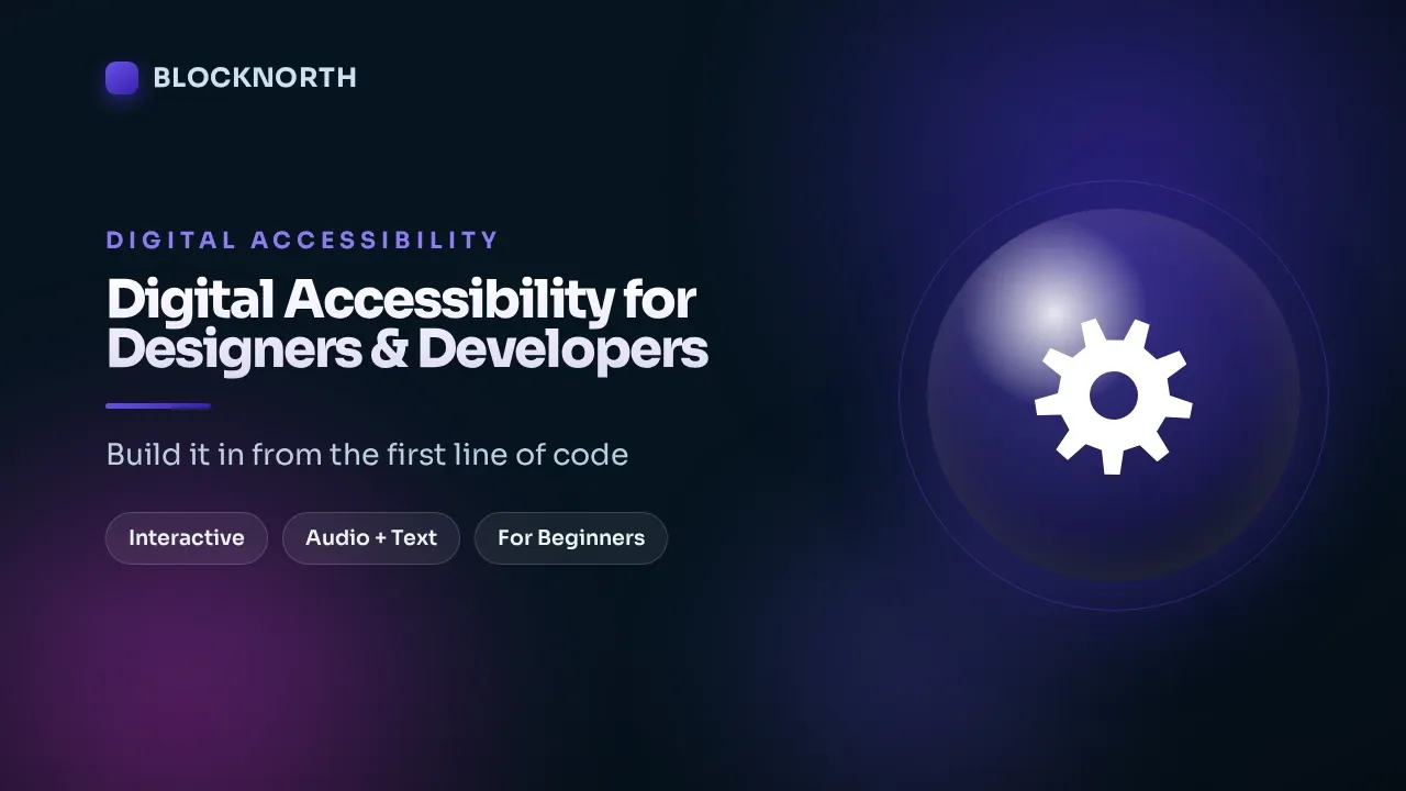 Digital Accessibility for Designers & Developers, online course for IT teams