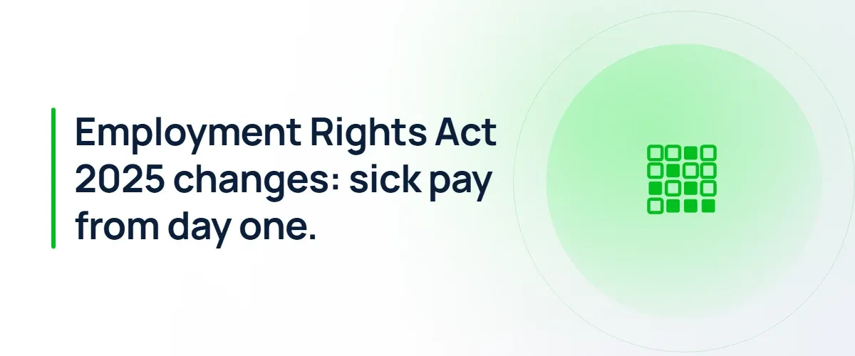 Employment Rights Act 2025 changes: sick pay from day one.