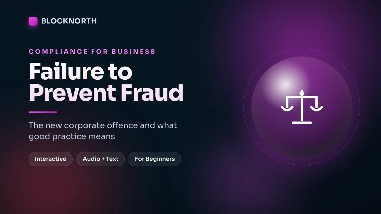 Failure to Prevent Fraud: The UK's New Corporate Crime, online course for executives and the board
