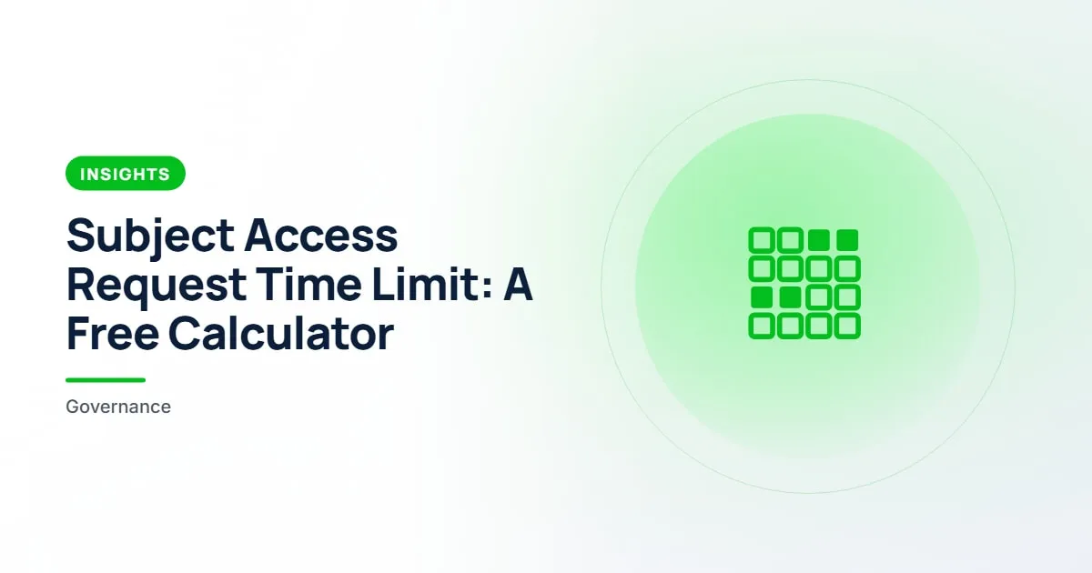 Subject Access Request Time Limit: A Free Calculator. Insights article about subject access request time limit.